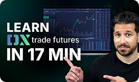 DX Futures - Tutorial Series